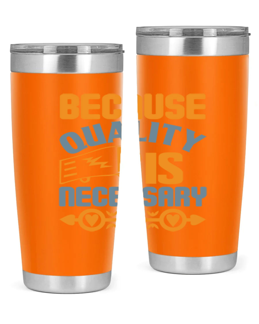 Because Quality is Necessary Style 48# tumbler, a sleek 20oz stainless steel drink container with a press-in lid, perfect for hot and cold beverages.