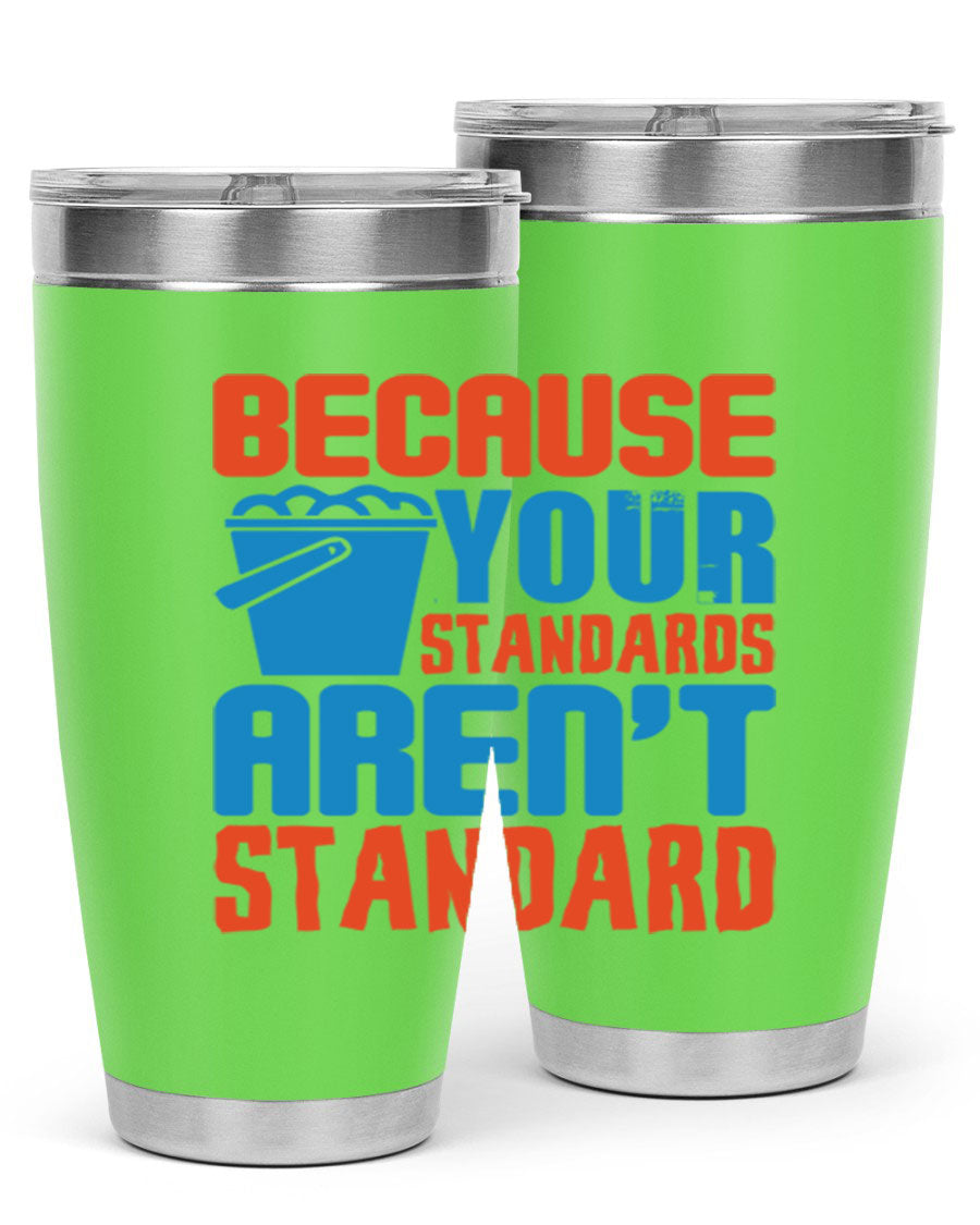 Because Your Standards Aren't Standard Style 47# Tumbler in stainless steel with a copper lining, featuring a drink-thru lid.