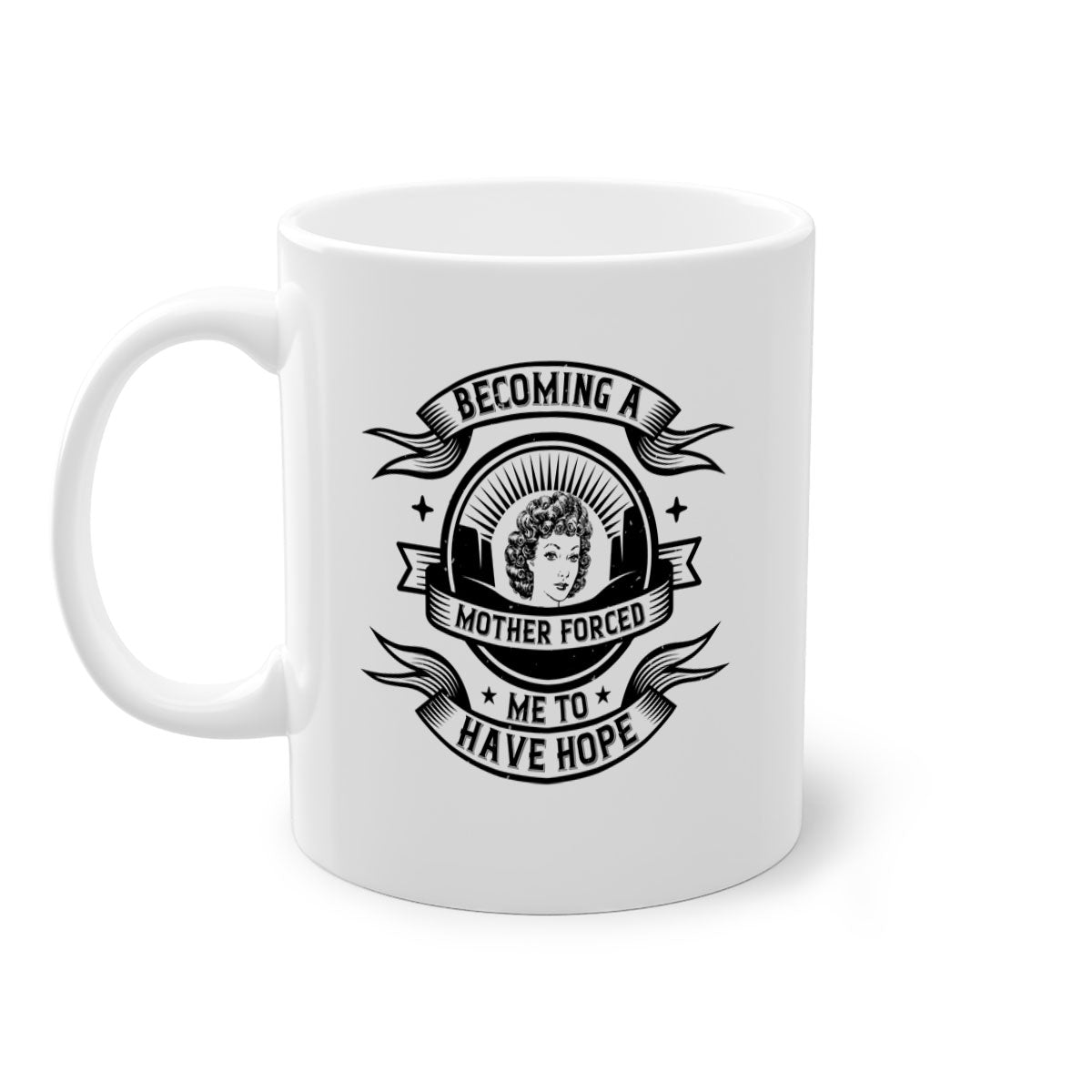 A stylish two-tone ceramic mug with the phrase 'Becoming a Mother Forced Me to Have Hope', featuring a colored handle and glossy finish.