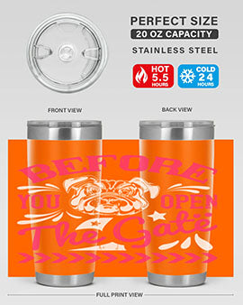 Before You Open The Gate Style 17# dog tumbler in stainless steel with a vibrant design, perfect for hot and cold beverages.