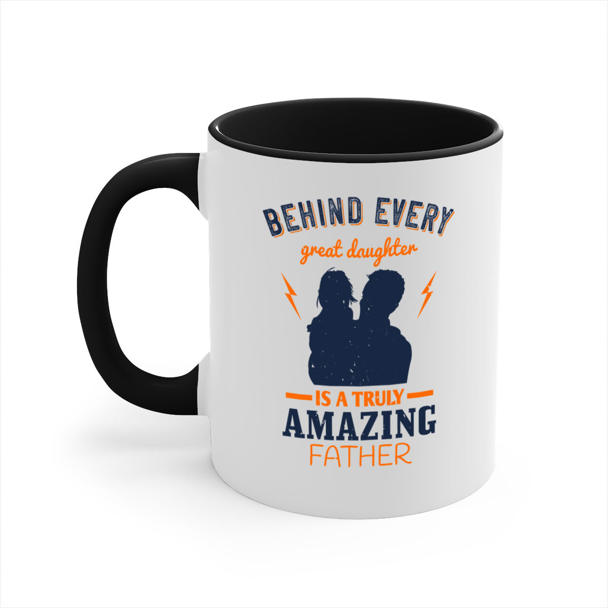 Ceramic mug with 'Behind Every Great Daughter' design, featuring a glossy finish and colored handle, available in multiple colors.