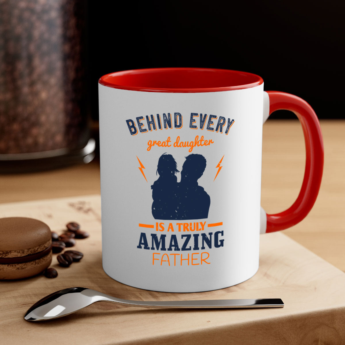 Ceramic mug with 'Behind Every Great Daughter' design, featuring a glossy finish and colored handle, available in multiple colors.