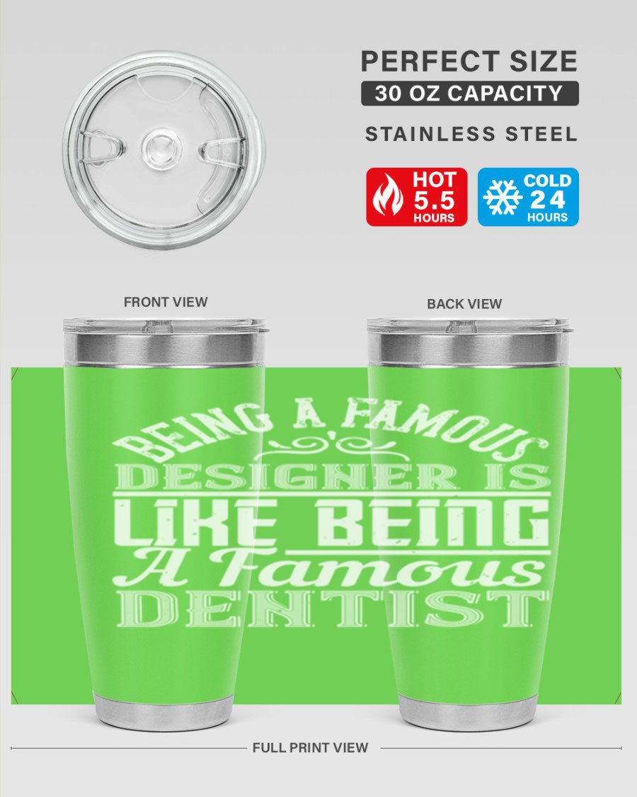 Being a Famous Designer tumbler in stainless steel with a stylish design, perfect for hot and cold beverages.