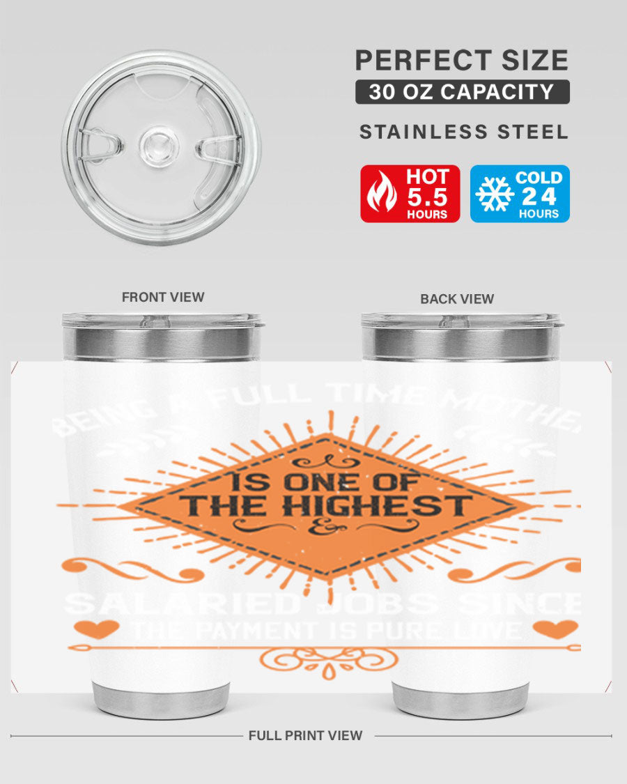 A stylish 20oz and 30oz stainless steel tumbler with the phrase 'Being a Fulltime Mother is 84#' printed on it, showcasing its double wall vacuum design.