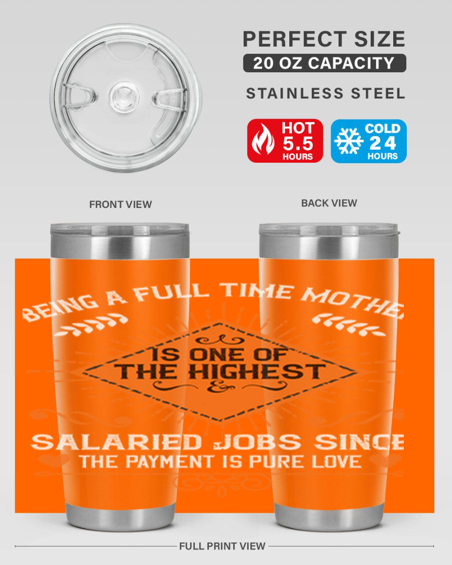 A stylish 20oz and 30oz stainless steel tumbler with the phrase 'Being a Fulltime Mother is 84#' printed on it, showcasing its double wall vacuum design.