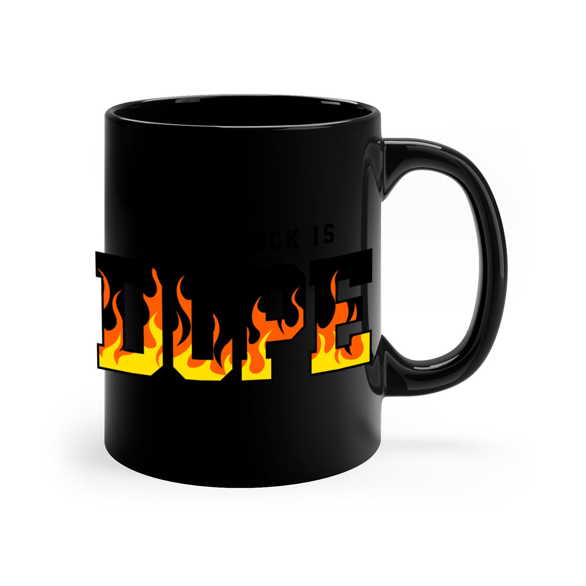 A stylish two-tone mug featuring the phrase 'Being Black is Dope Flames' with a glossy finish and colored handle.