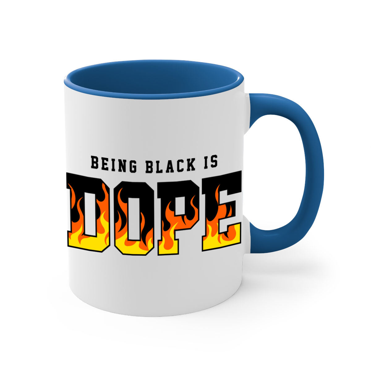 A stylish two-tone mug featuring the phrase 'Being Black is Dope Flames' with a glossy finish and colored handle.