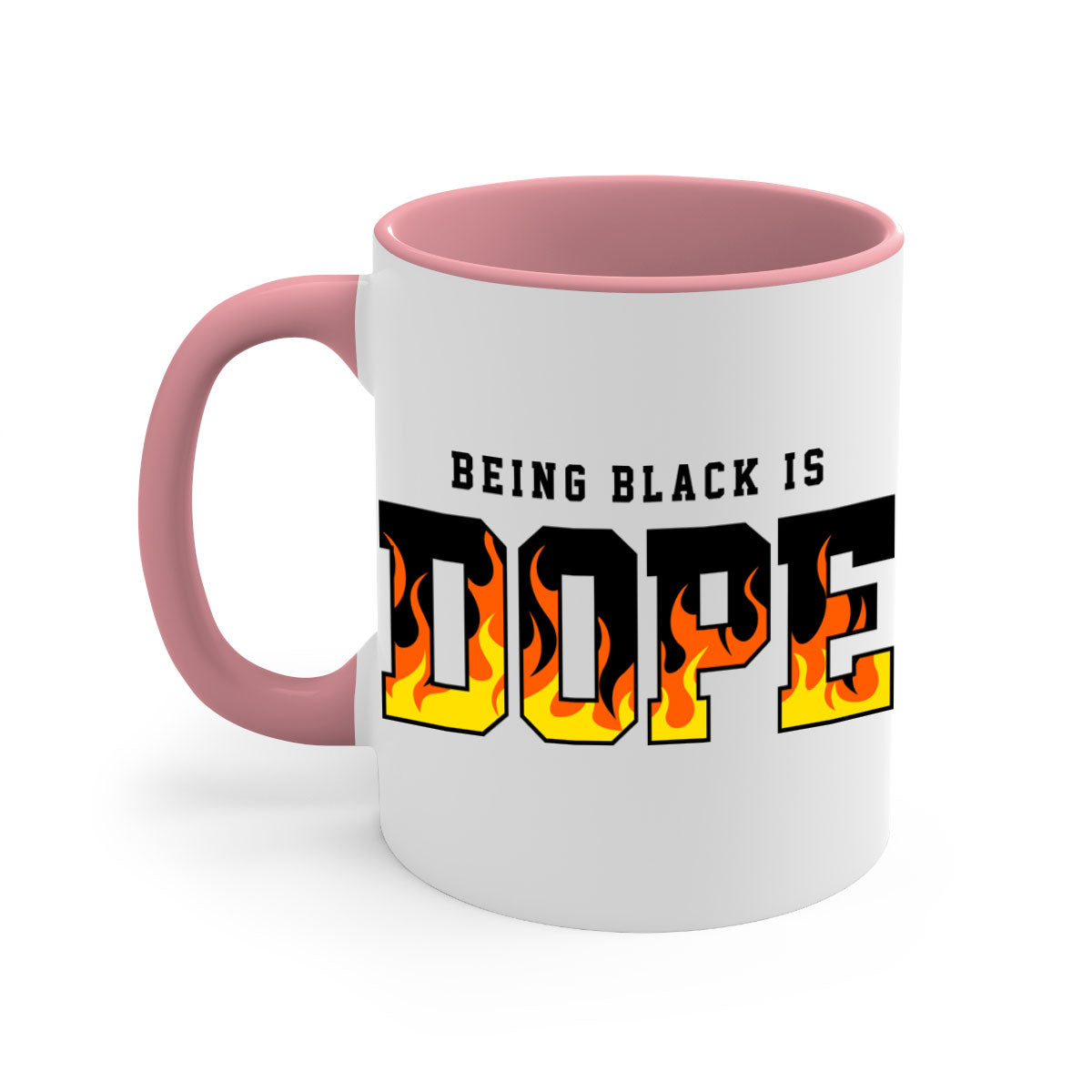 A stylish two-tone mug featuring the phrase 'Being Black is Dope Flames' with a glossy finish and colored handle.