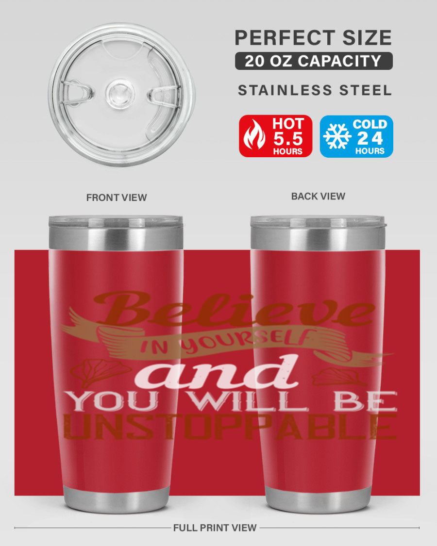 Believe in Yourself tumbler featuring motivational quote, double wall vacuum stainless steel design, available in 20oz and 30oz sizes.