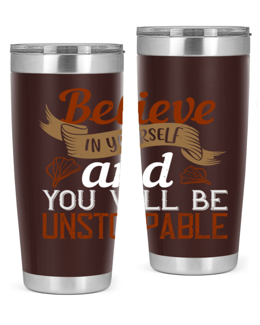 Believe in Yourself tumbler featuring motivational quote, double wall vacuum stainless steel design, available in 20oz and 30oz sizes.
