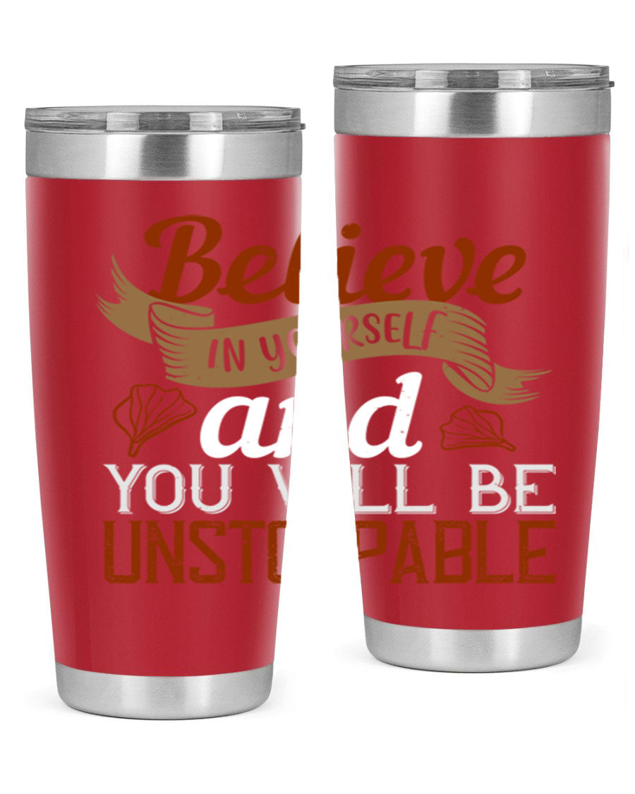 Believe in Yourself tumbler featuring motivational quote, double wall vacuum stainless steel design, available in 20oz and 30oz sizes.