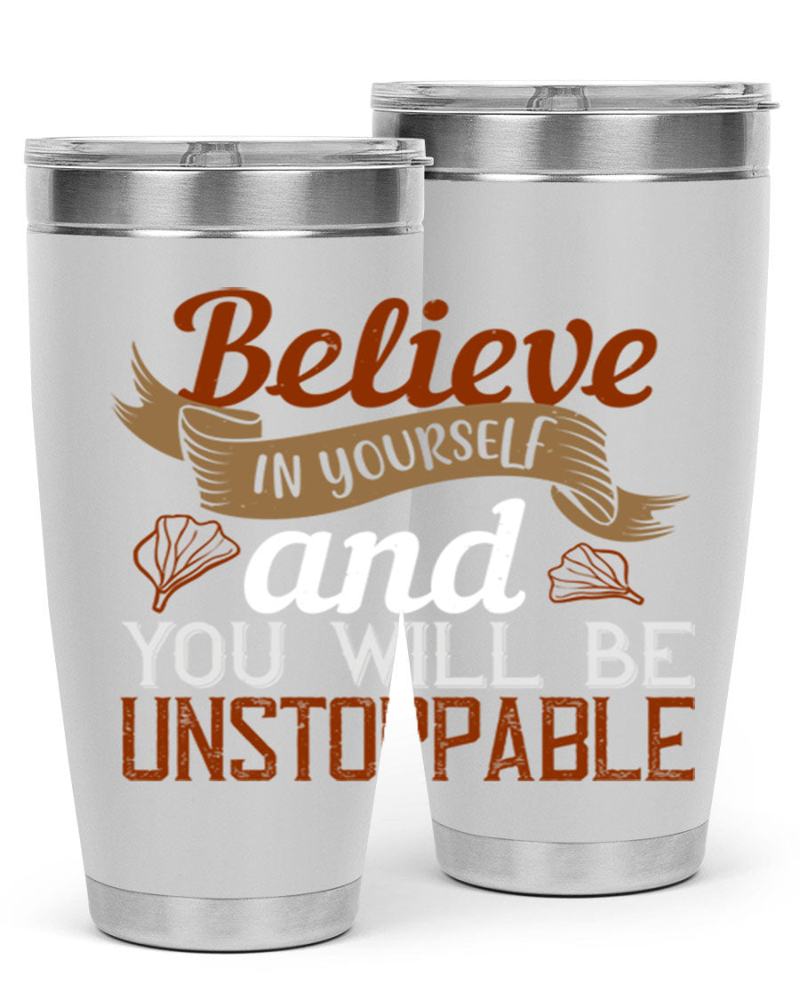 Believe in Yourself tumbler featuring motivational quote, double wall vacuum stainless steel design, available in 20oz and 30oz sizes.
