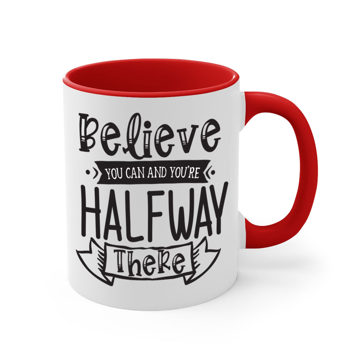 Believe You Can And You’re Halfway There mug with a two-tone design, featuring a colored handle and glossy finish.