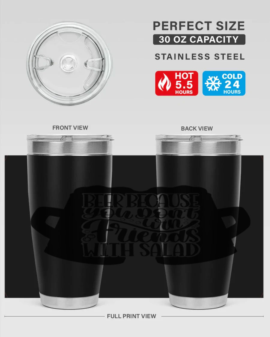 Beer Because You Don't Win 50# Tumbler in stainless steel with a humorous design, perfect for hot and cold beverages.