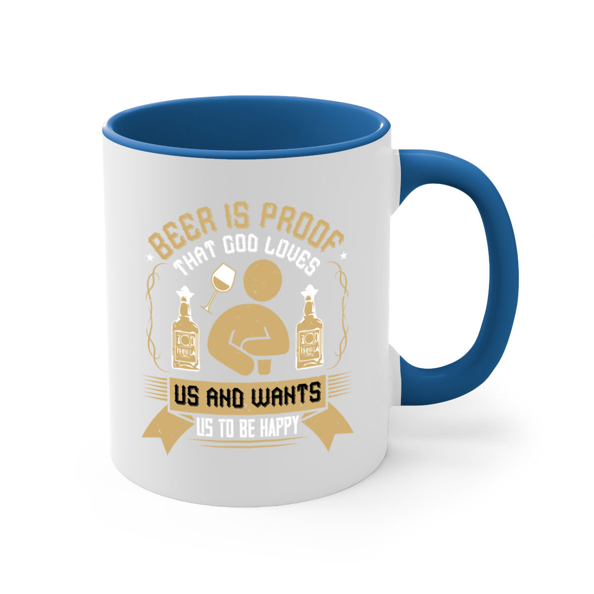 A stylish two-tone ceramic mug with a colored handle and interior, featuring the phrase 'Beer is Proof that God Loves Us and Wants Us to Be Happy 23#'.