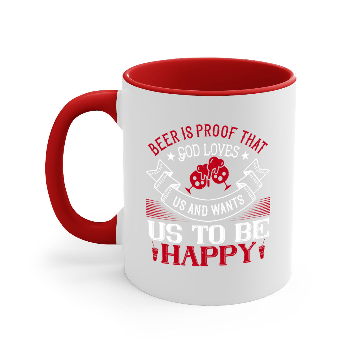 Ceramic mug with a glossy finish featuring the phrase 'Beer is Proof That God Loves Us and Wants Us to Be Happy', available in multiple colors.
