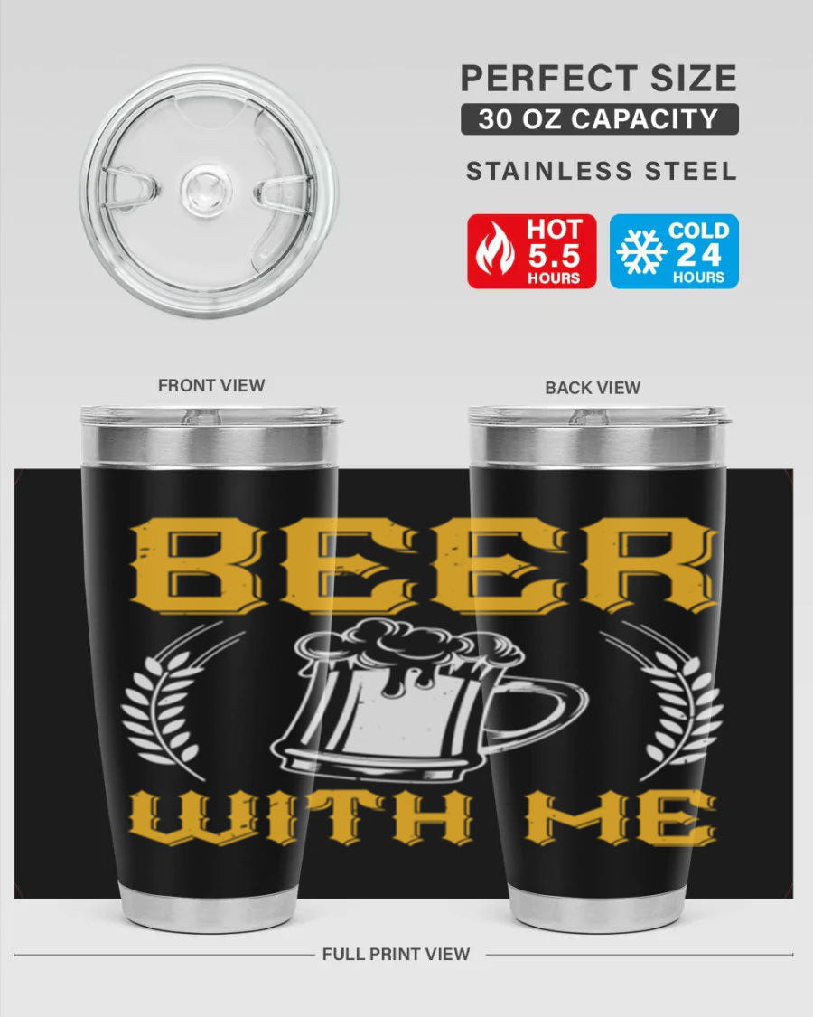 Beer With Me 103# Tumbler, a 20oz double wall vacuum stainless steel tumbler with a sleek design and drink-thru lid.
