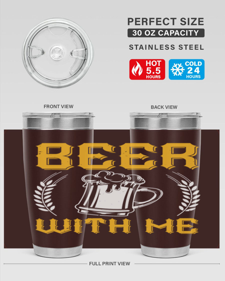 Beer With Me 103# Tumbler, a 20oz double wall vacuum stainless steel tumbler with a sleek design and drink-thru lid.