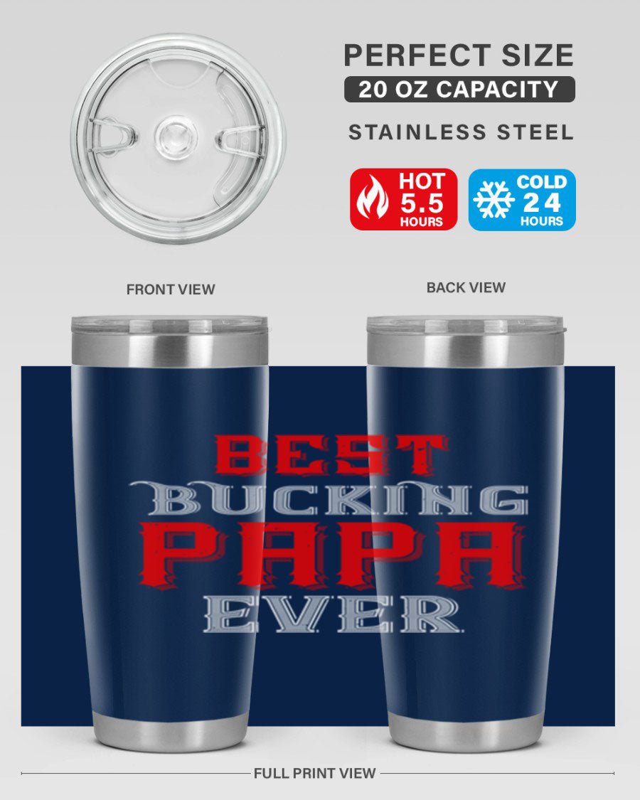 Best buking papa ever tumbler featuring a double wall vacuum stainless steel design with a drink-thru lid, perfect for hot and cold beverages.