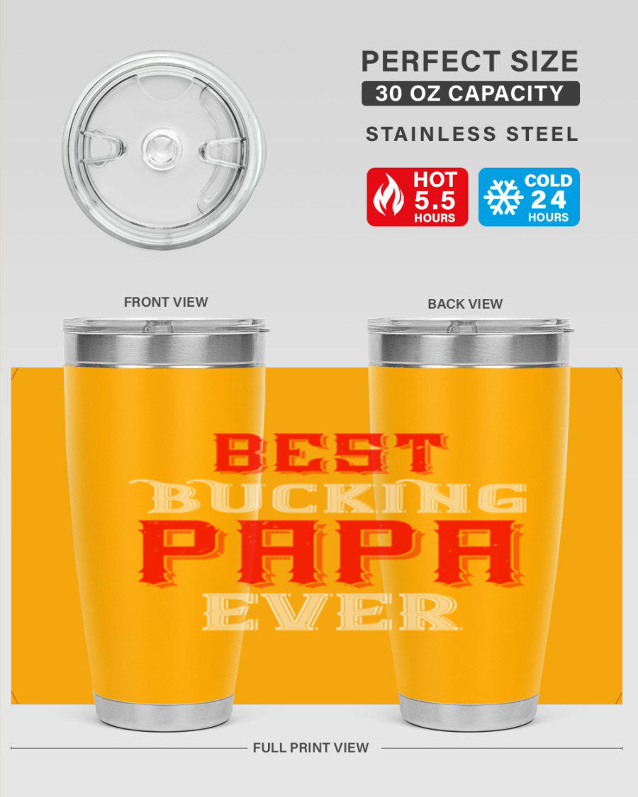 Best buking papa ever tumbler featuring a double wall vacuum stainless steel design with a drink-thru lid, perfect for hot and cold beverages.