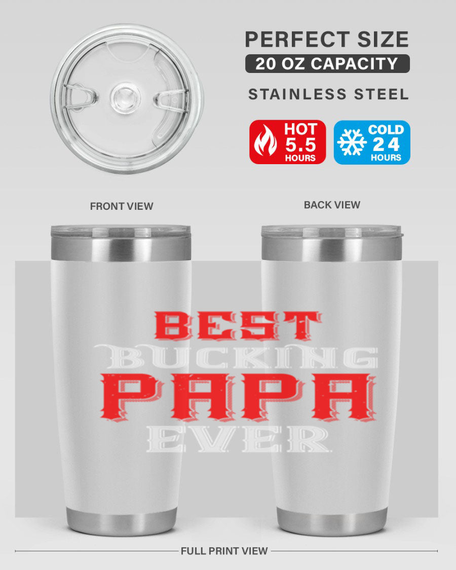 Best buking papa ever tumbler featuring a double wall vacuum stainless steel design with a drink-thru lid, perfect for hot and cold beverages.