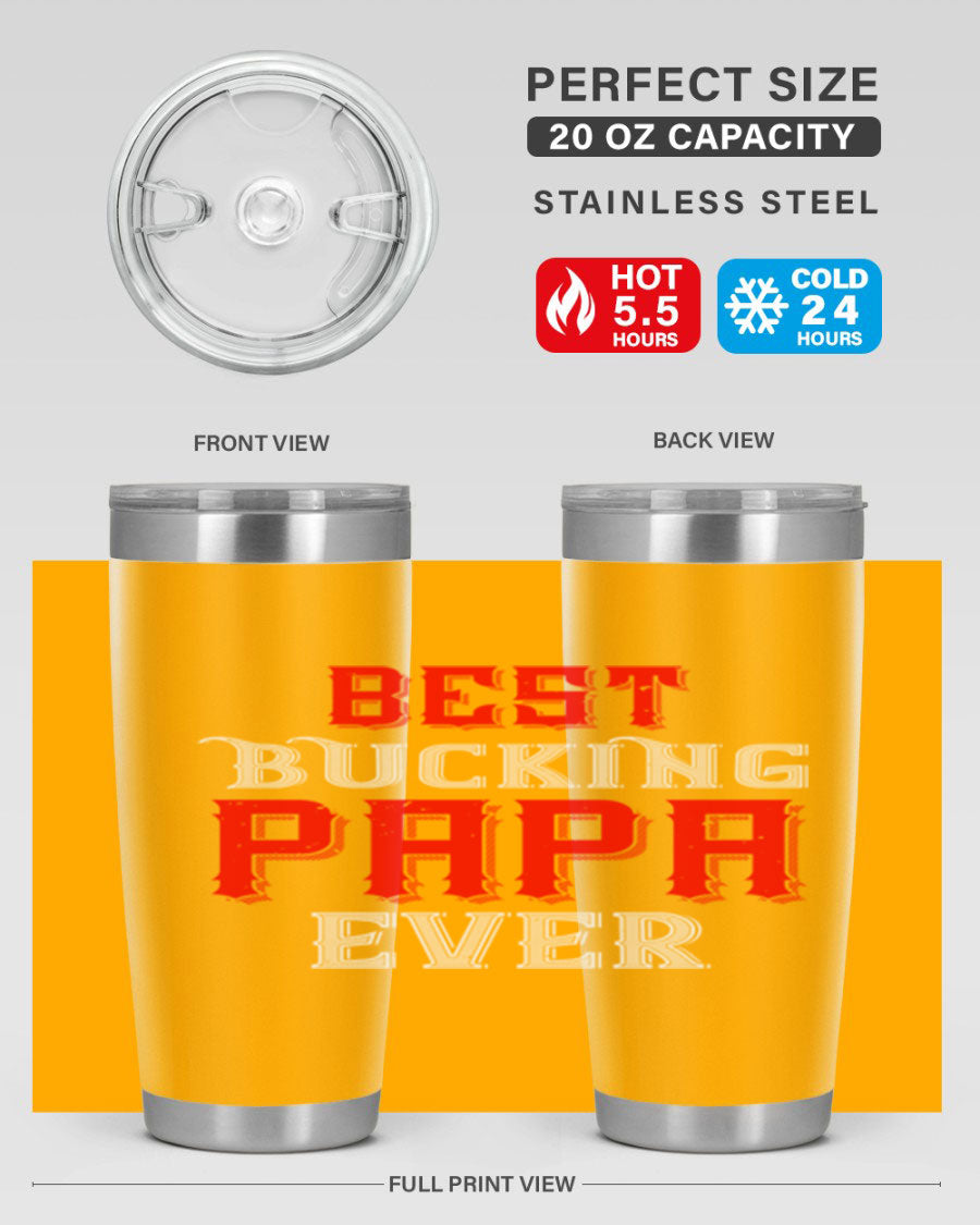 Best buking papa ever tumbler featuring a double wall vacuum stainless steel design with a drink-thru lid, perfect for hot and cold beverages.