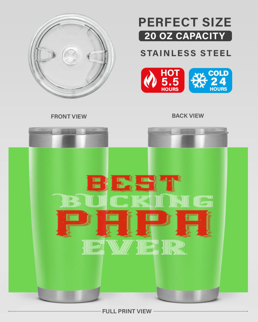 Best buking papa ever tumbler featuring a double wall vacuum stainless steel design with a drink-thru lid, perfect for hot and cold beverages.