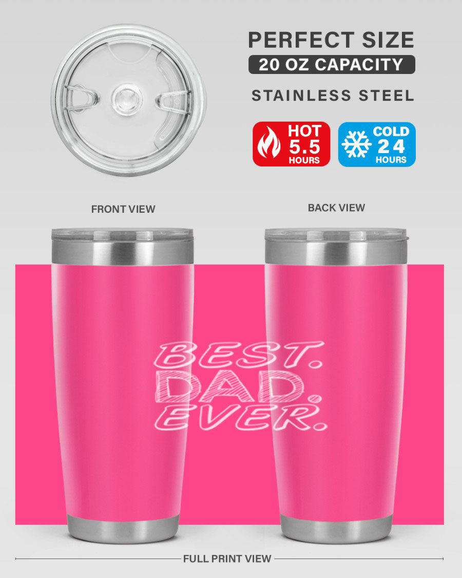 Best Dad Ever 47# Tumbler in stainless steel with a vibrant print, showcasing its double wall vacuum design.