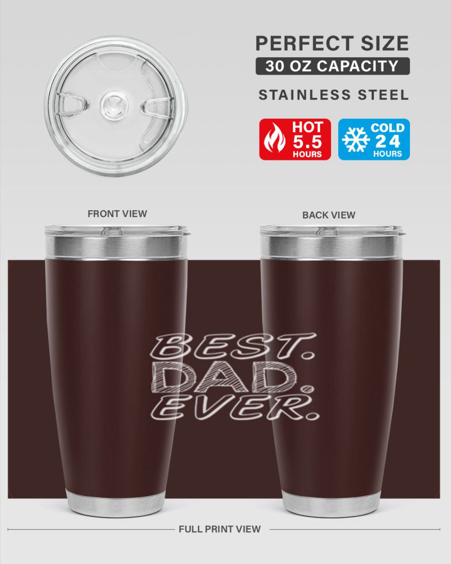 Best Dad Ever 47# Tumbler in stainless steel with a vibrant print, showcasing its double wall vacuum design.