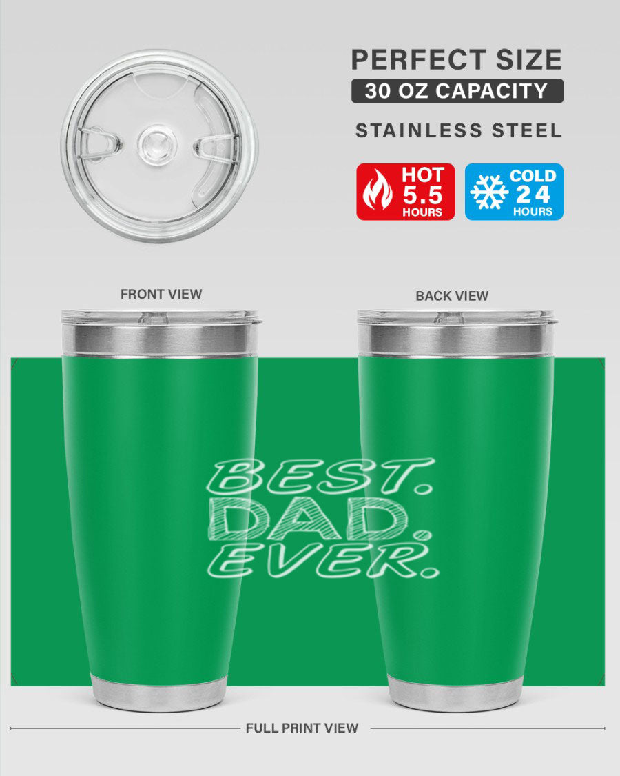 Best Dad Ever 47# Tumbler in stainless steel with a vibrant print, showcasing its double wall vacuum design.