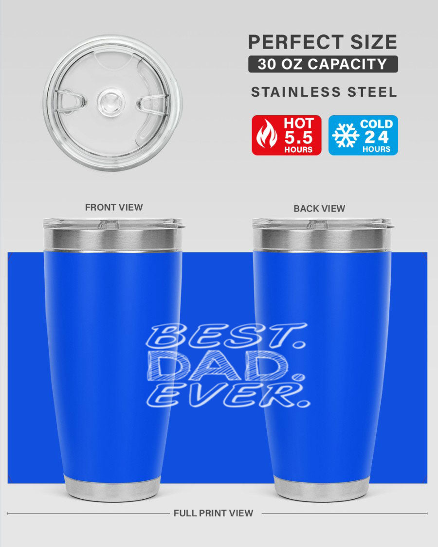 Best Dad Ever 47# Tumbler in stainless steel with a vibrant print, showcasing its double wall vacuum design.