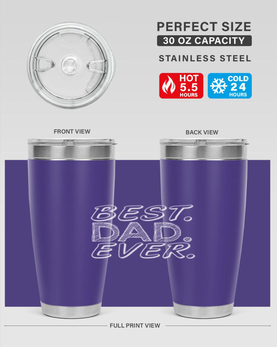 Best Dad Ever 47# Tumbler in stainless steel with a vibrant print, showcasing its double wall vacuum design.