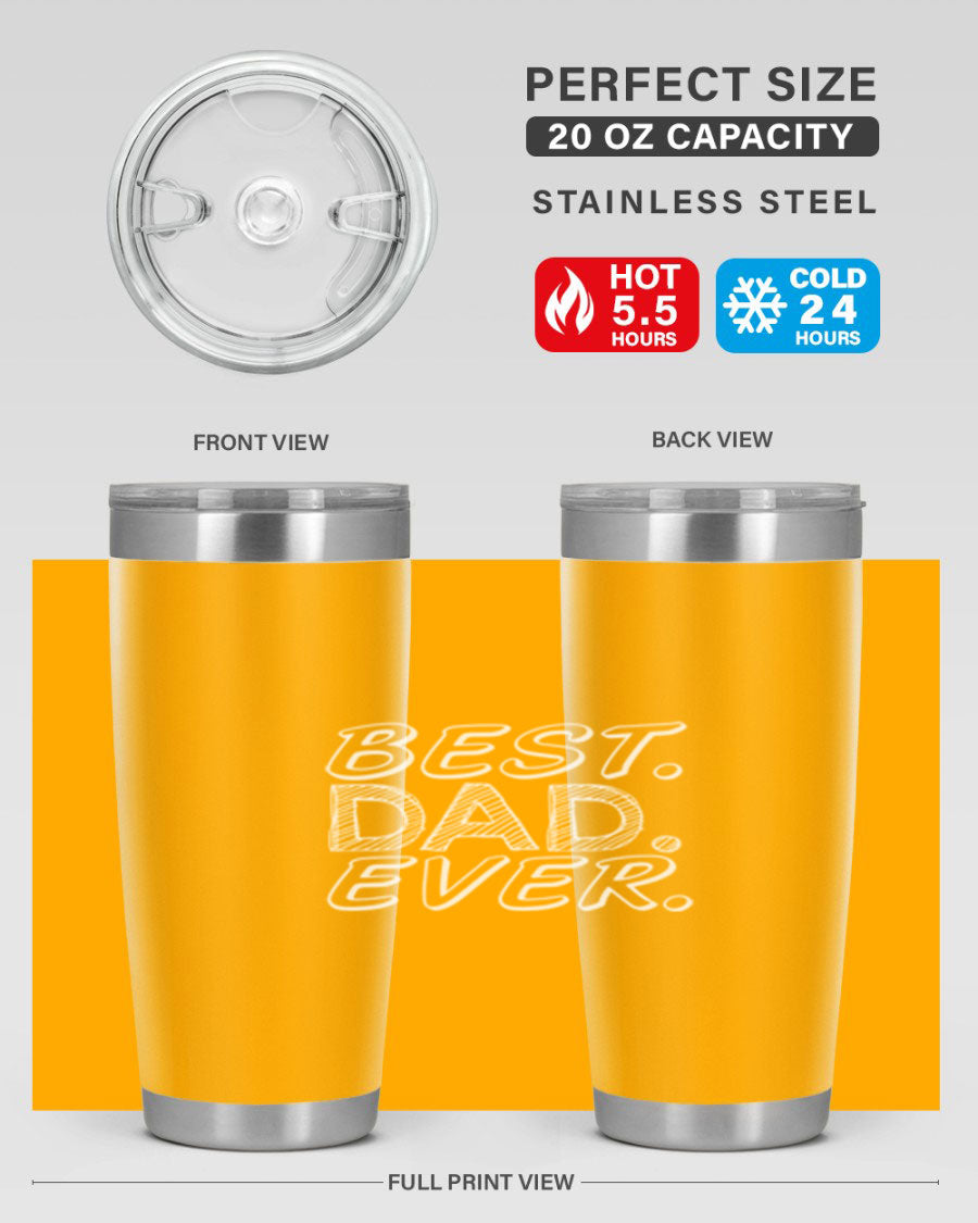 Best Dad Ever 47# Tumbler in stainless steel with a vibrant print, showcasing its double wall vacuum design.
