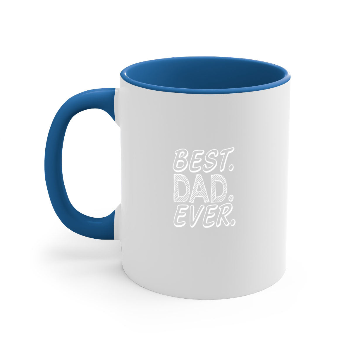 Best Dad Ever 47# Mug with colorful handle and glossy finish, available in multiple colors and sizes.