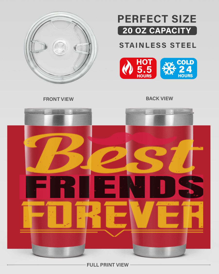 Best Friends Forever 20oz Tumbler with double wall vacuum insulation, featuring a drink-thru lid and a stylish design.