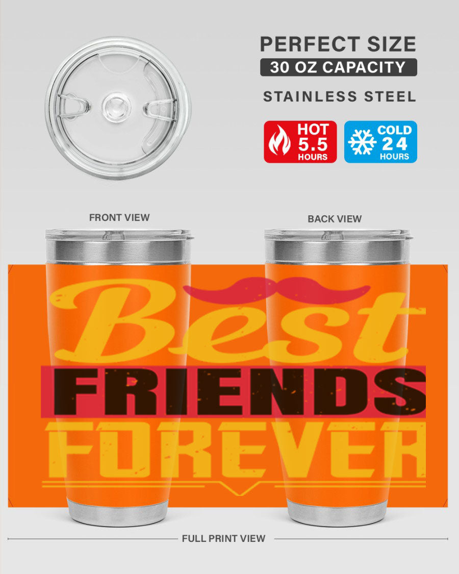 Best Friends Forever 20oz Tumbler with double wall vacuum insulation, featuring a drink-thru lid and a stylish design.