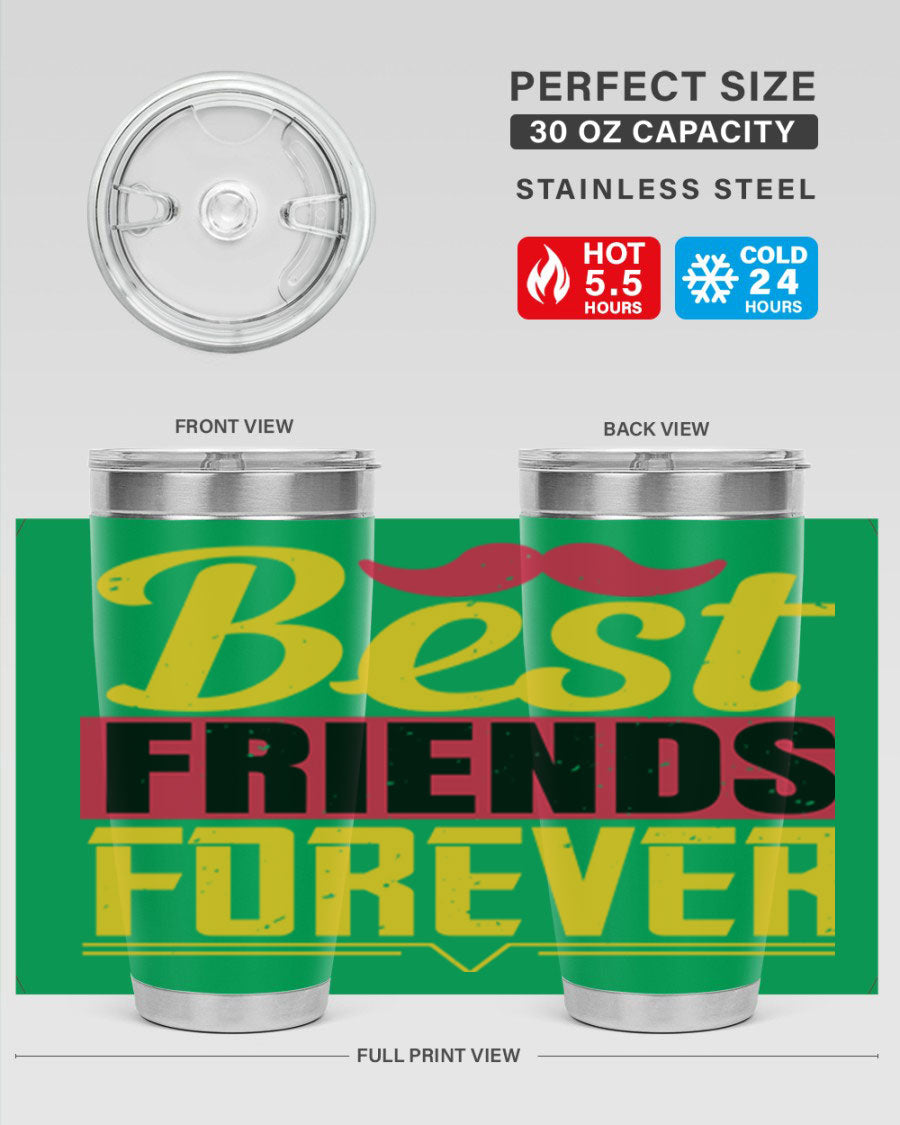 Best Friends Forever 20oz Tumbler with double wall vacuum insulation, featuring a drink-thru lid and a stylish design.