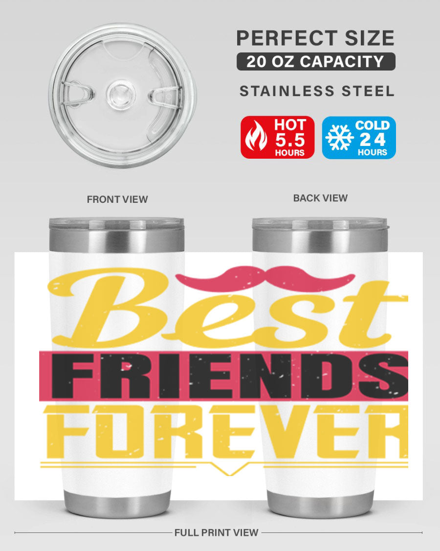 Best Friends Forever 20oz Tumbler with double wall vacuum insulation, featuring a drink-thru lid and a stylish design.