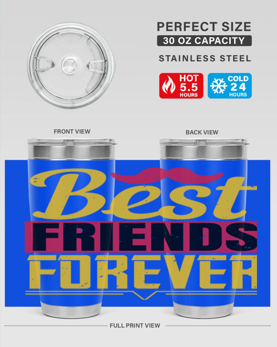 Best Friends Forever 20oz Tumbler with double wall vacuum insulation, featuring a drink-thru lid and a stylish design.