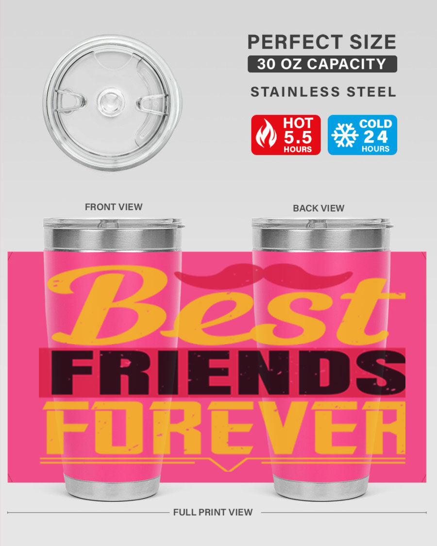 Best Friends Forever 20oz Tumbler with double wall vacuum insulation, featuring a drink-thru lid and a stylish design.