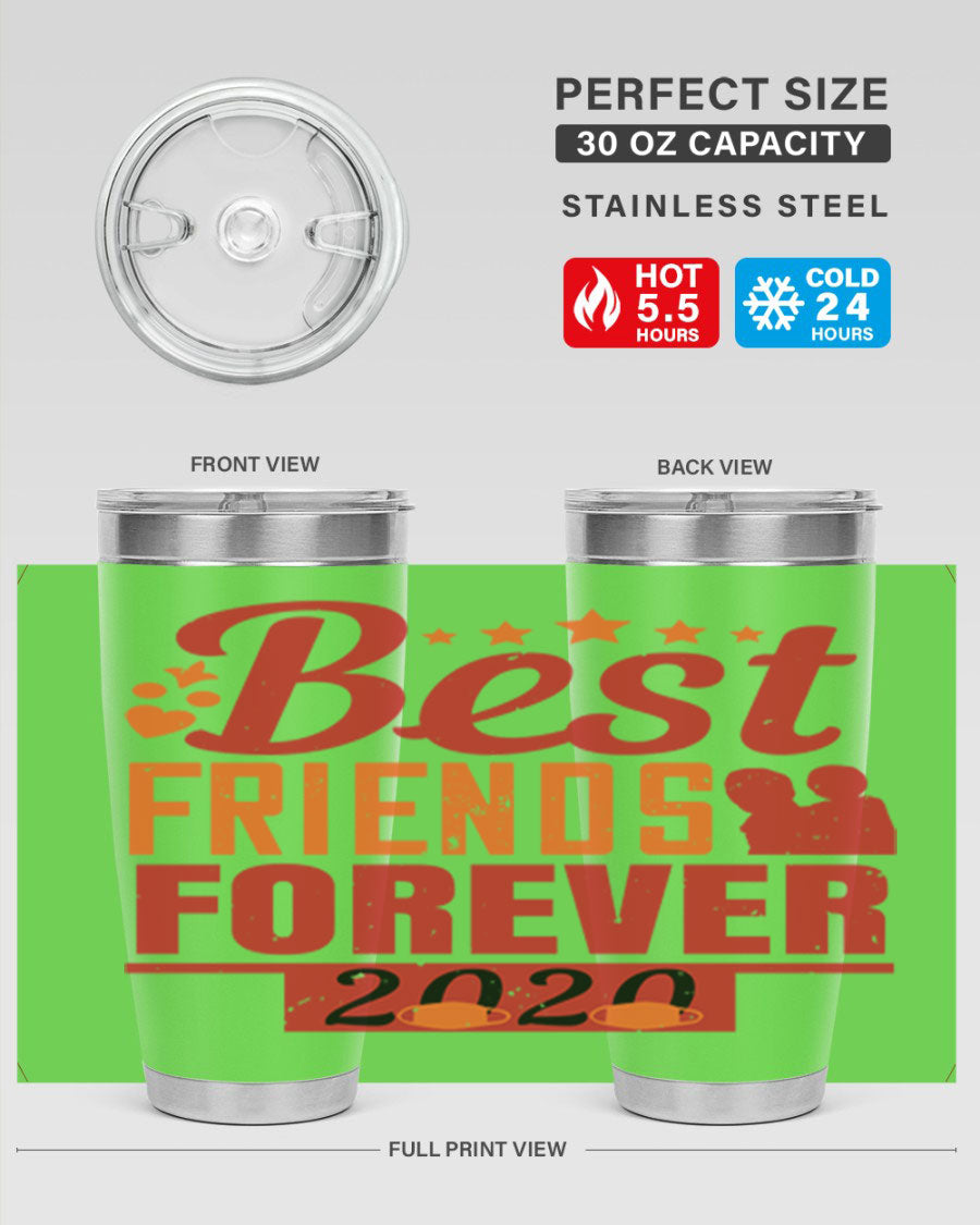 Best Friends Forever 20oz Tumbler featuring double wall vacuum insulation and a sleek design, perfect for hot and cold beverages.