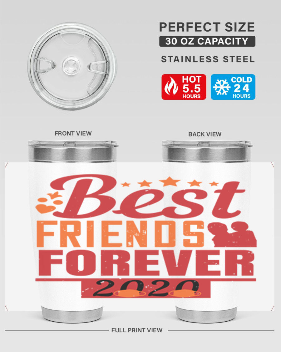 Best Friends Forever 20oz Tumbler featuring double wall vacuum insulation and a sleek design, perfect for hot and cold beverages.