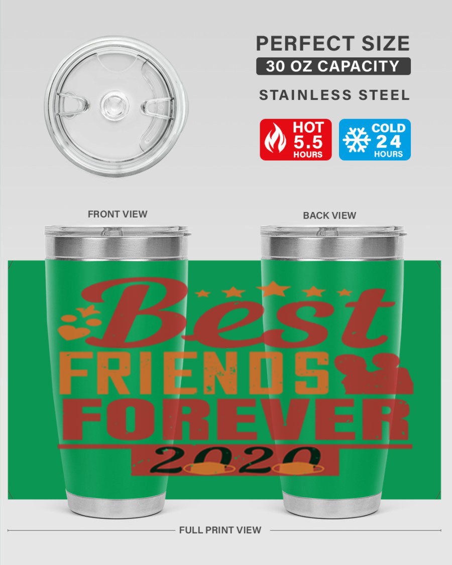Best Friends Forever 20oz Tumbler featuring double wall vacuum insulation and a sleek design, perfect for hot and cold beverages.