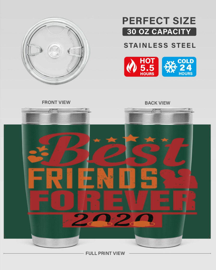 Best Friends Forever 20oz Tumbler featuring double wall vacuum insulation and a sleek design, perfect for hot and cold beverages.
