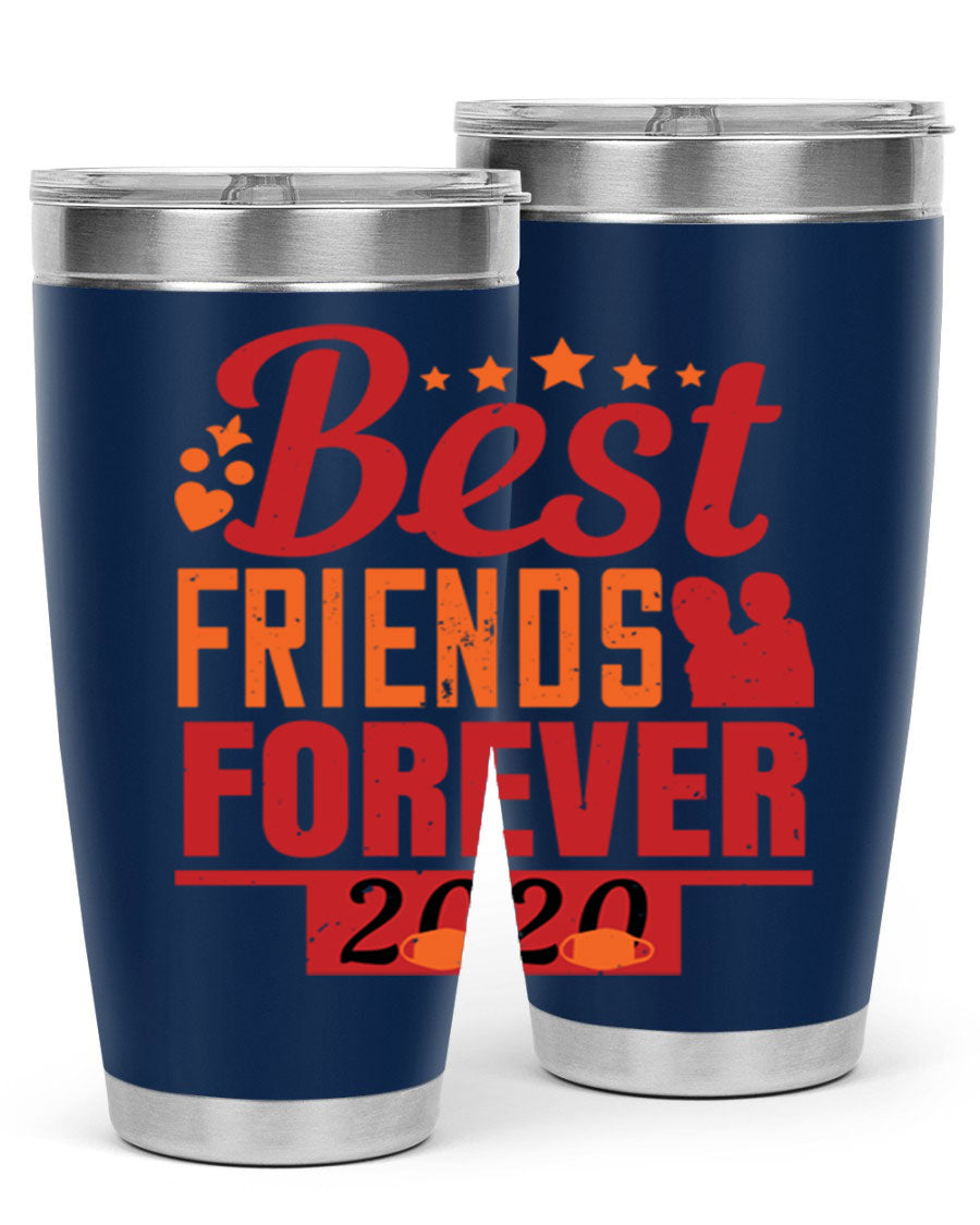 Best Friends Forever 20oz Tumbler featuring double wall vacuum insulation and a sleek design, perfect for hot and cold beverages.