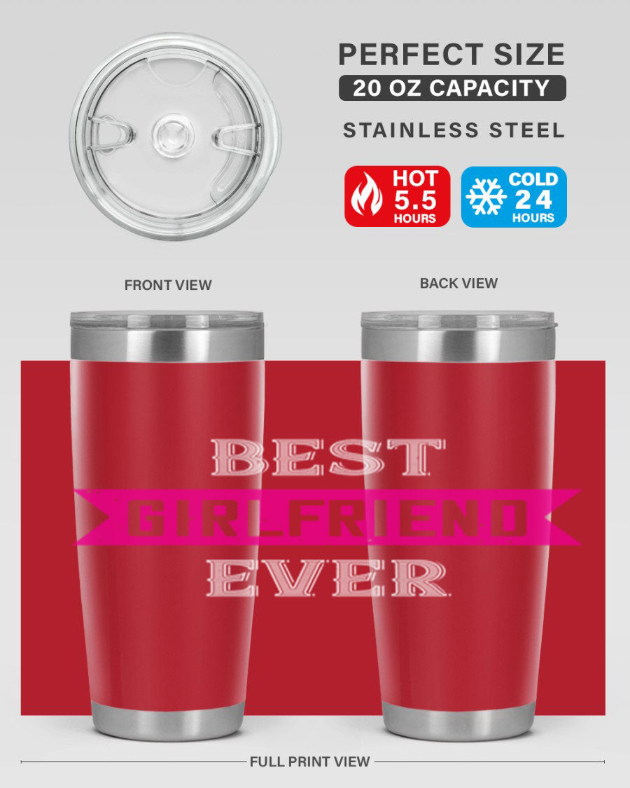 Best Girlfriend Ever Tumbler in 20oz and 30oz sizes, showcasing a sleek stainless steel design with a drink-thru lid.