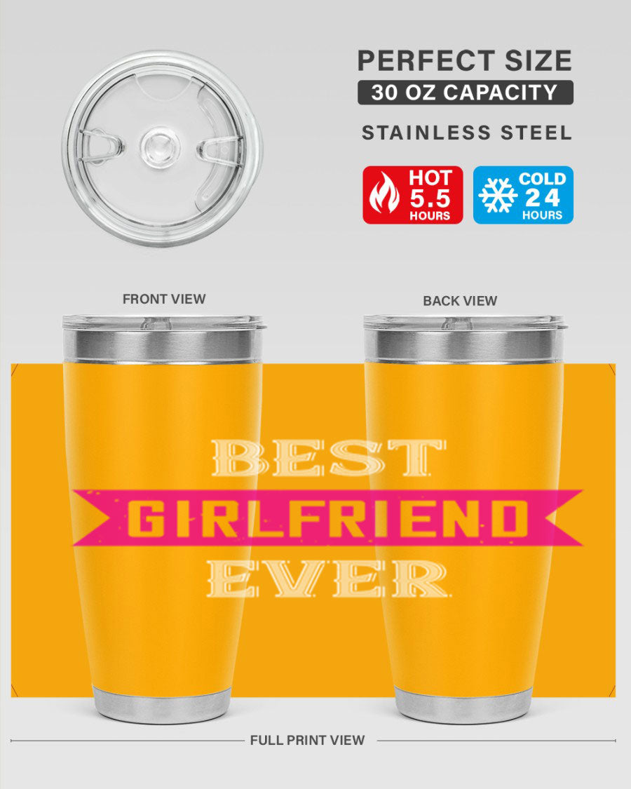 Best Girlfriend Ever Tumbler in 20oz and 30oz sizes, showcasing a sleek stainless steel design with a drink-thru lid.