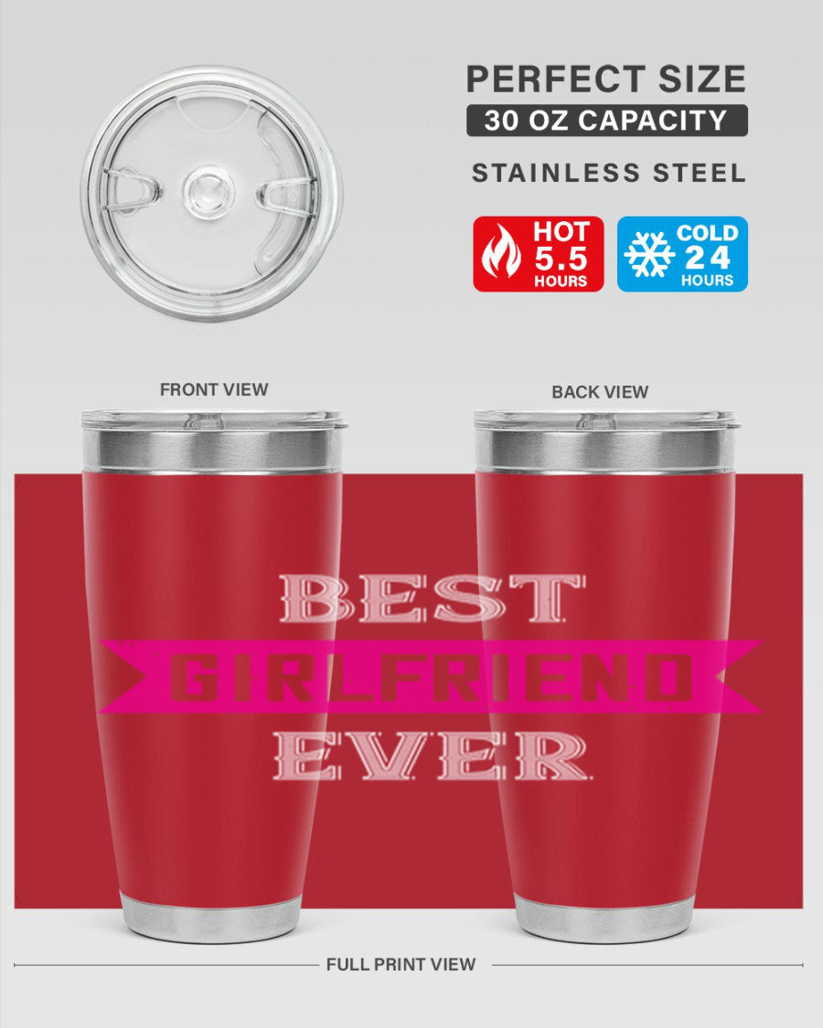 Best Girlfriend Ever Tumbler in 20oz and 30oz sizes, showcasing a sleek stainless steel design with a drink-thru lid.