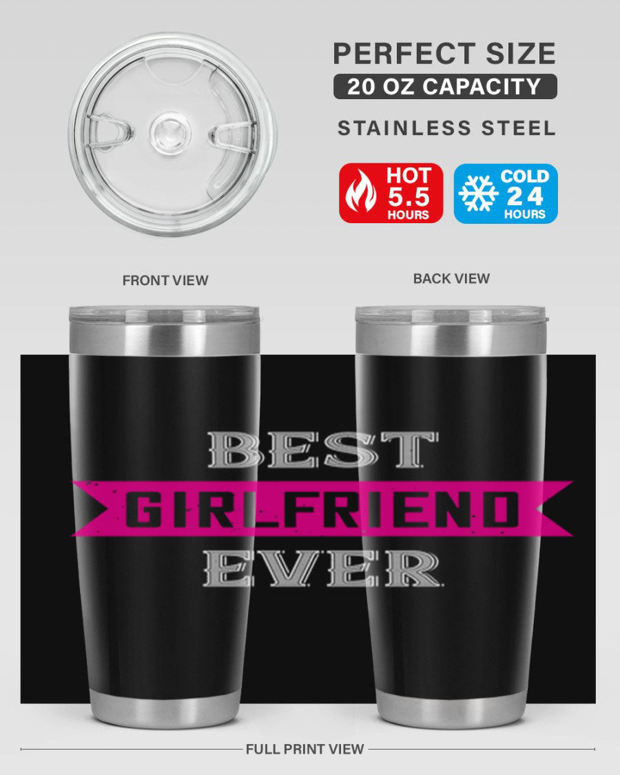 Best Girlfriend Ever Tumbler in 20oz and 30oz sizes, showcasing a sleek stainless steel design with a drink-thru lid.