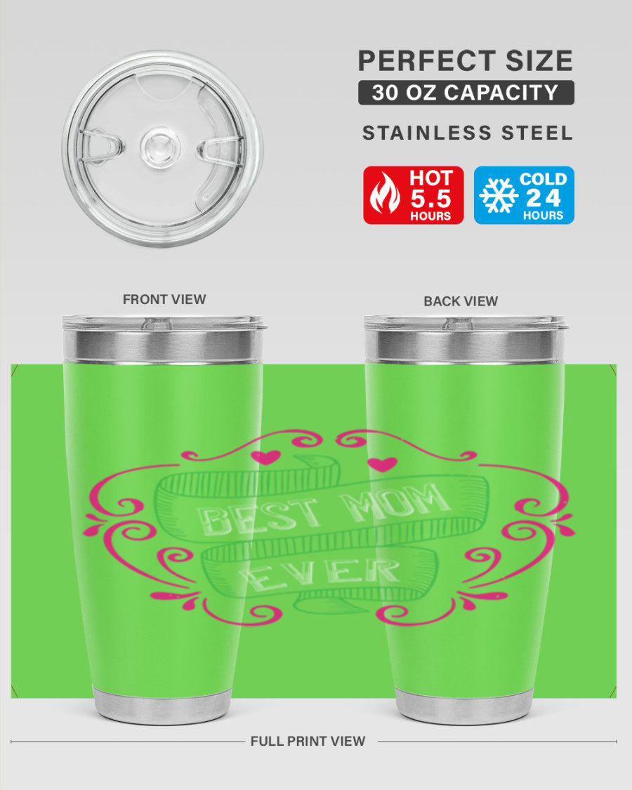 Best Mom Ever 20oz Tumbler made of stainless steel with a stylish design, perfect for hot and cold beverages.